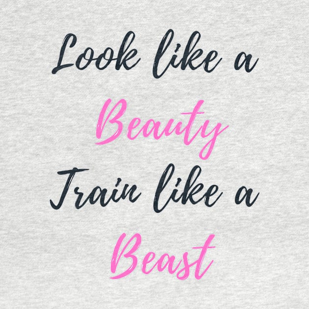 Look Like a Beauty, Train Like a Beast - Pole Dance Design by Liniskop